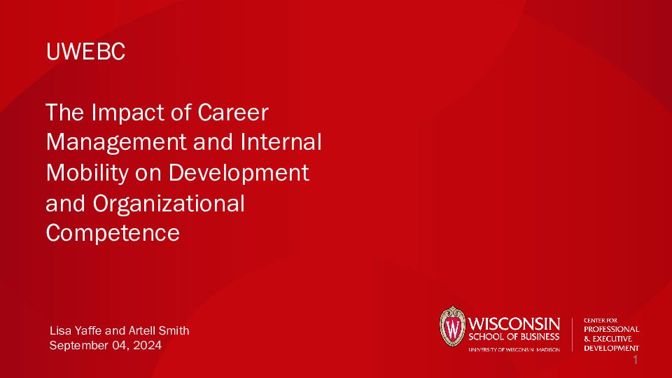5. UW Center for Professional Executive Development Presentation Slides: The Impact of Career Management and Internal Mobility on Development and Organizational Competence thumbnail